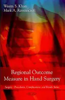 Mesure des résultats régionaux en chirurgie de la main - Regional Outcome Measure in Hand Surgery