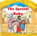 Le bébé spécial - Jésus - The Special Baby - Jesus