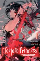 La Princesse de la Torture : Fremd Torturchen, Vol. 1 (Light Novel) - Torture Princess: Fremd Torturchen, Vol. 1 (Light Novel)
