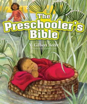 La Bible des enfants d'âge préscolaire - The Preschooler's Bible