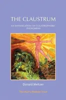 Le claustrum : Une enquête sur les phénomènes de claustrophobie - The Claustrum: An Investigation of Claustrophobic Phenomena