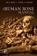 Le manuel de l'os humain - The Human Bone Manual