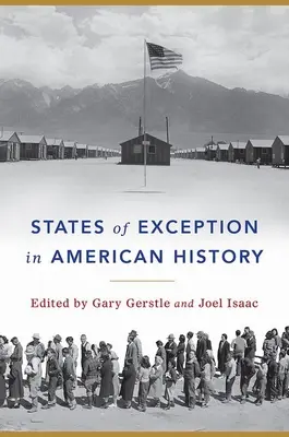 Les États d'exception dans l'histoire américaine - States of Exception in American History