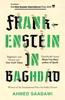 Frankenstein à Bagdad - SÉLECTIONNÉ POUR LE PRIX INTERNATIONAL MAN BOOKER 2018 - Frankenstein in Baghdad - SHORTLISTED FOR THE MAN BOOKER INTERNATIONAL PRIZE 2018