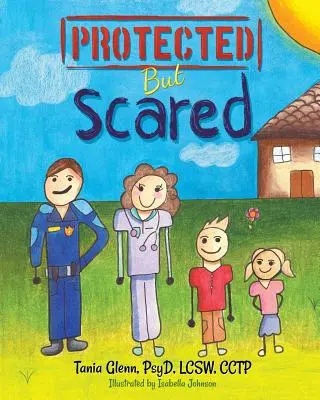 Protégé mais effrayé - Protected But Scared