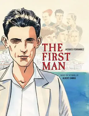 The First Man: The Graphic Novel