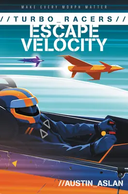 Turbo Racers : La vitesse d'évasion - Turbo Racers: Escape Velocity