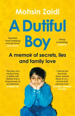 Un garçon dévoué : Un mémoire de secrets, de mensonges et d'amour familial - A Dutiful Boy: A Memoir of Secrets, Lies and Family Love