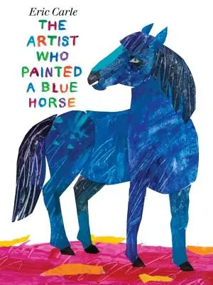 L'artiste qui peignait un cheval bleu - The Artist Who Painted a Blue Horse