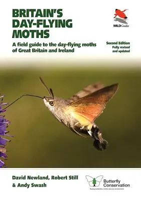 Les papillons de jour de Grande-Bretagne : A Field Guide to the Day-Flying Moths of Great Britain and Ireland, Fully Revised and Updated Second Edition (Guide de terrain pour les papillons diurnes de Grande-Bretagne et d'Irlande, entièrement révisé et mis à jour) - Britain's Day-Flying Moths: A Field Guide to the Day-Flying Moths of Great Britain and Ireland, Fully Revised and Updated Second Edition