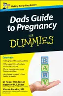 Le guide de la grossesse pour les nuls (Dad's Guide to Pregnancy For Dummies) - Dad's Guide to Pregnancy For Dummies