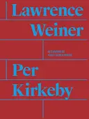 Per Kirkeby et Lawrence Weiner - Per Kirkeby and Lawrence Weiner