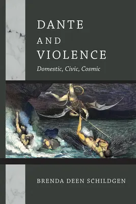 Dante et la violence : Domestique, civique, cosmique - Dante and Violence: Domestic, Civic, Cosmic
