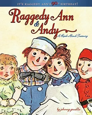 Raggedy Ann & Andy : un trésor à lire à haute voix - Raggedy Ann & Andy: A Read-Aloud Treasury