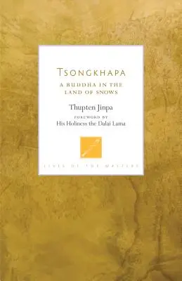 Tsongkhapa : Un bouddha au pays des neiges - Tsongkhapa: A Buddha in the Land of Snows