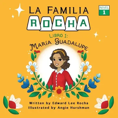 La Familia Rocha : Maria Guadalupe - La Familia Rocha: Maria Guadalupe