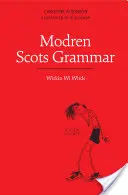 Grammaire écossaise moderne - Wirkin wi Wirds - Modren Scots Grammar - Wirkin wi Wirds