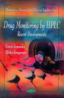 Surveillance des médicaments par HPLC - Développements récents - Drug Monitoring by HPLC - Recent Developments