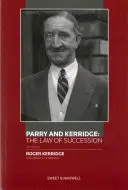 Parry et Kerridge : Le droit des successions - Parry and Kerridge: The Law of Succession