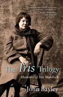 Trilogie d'Iris : Mémoires d'Iris Murdoch - Iris Trilogy: Memoirs of Iris Murdoch