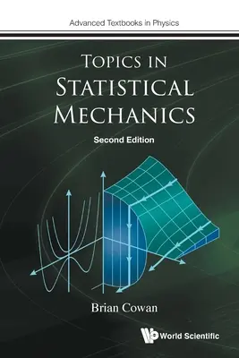 Sujets de mécanique statistique (deuxième édition) - Topics in Statistical Mechanics (Second Edition)