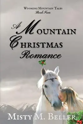 Une romance de Noël en montagne - A Mountain Christmas Romance