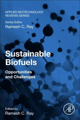 Biocarburants durables : Opportunités et défis - Sustainable Biofuels: Opportunities and Challenges