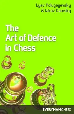 L'art de la défense aux échecs - Art of Defence in Chess