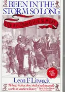 Depuis si longtemps dans la tempête : les séquelles de l'esclavage - Been in the Storm So Long: The Aftermath of Slavery