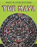 Les grandes civilisations : Les Mayas - Great Civilisations: The Maya