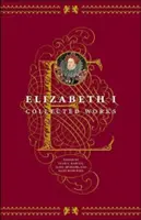 Elizabeth I : Œuvres complètes - Elizabeth I: Collected Works