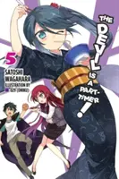 Le Diable est à temps partiel, Vol. 5 (Light Novel) - The Devil Is a Part-Timer!, Vol. 5 (Light Novel)