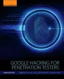 Google Hacking pour les testeurs de pénétration - Google Hacking for Penetration Testers