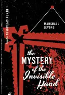 Le mystère de la main invisible - The Mystery of the Invisible Hand