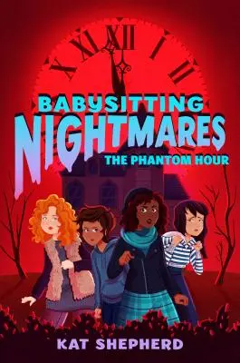 Cauchemars de baby-sitting : L'heure fantôme - Babysitting Nightmares: The Phantom Hour