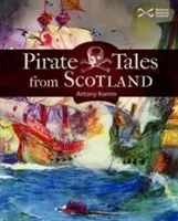 Histoires de pirates en Écosse - Pirate Tales from Scotland