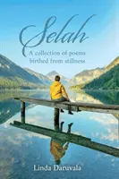 Selah - Une collection de poèmes nés de l'immobilité - Selah - A collection of poems birthed from stillness