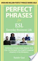 Perfect Phrases ESL Everyday Business