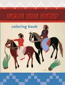 Livre à colorier sur les peintures des Indiens d'Amérique - American Indian Paintings Coloring Book