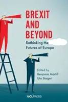 Brexit et au-delà : Repenser l'avenir de l'Europe - Brexit and Beyond: Rethinking the Futures of Europe