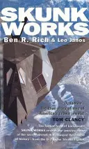 Skunk Works - Un mémoire personnel de mes années chez Lockheed - Skunk Works - A Personal Memoir of My Years at Lockheed