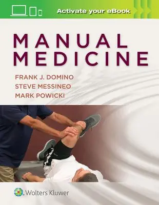 Médecine manuelle pour l'équipe de soins primaires : Une approche pratique - Manual Medicine for the Primary Care Team: A Hands-On Approach