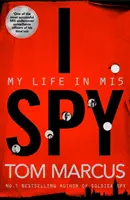 J'espionne : Ma vie au sein du Mi5 - I Spy: My Life in Mi5