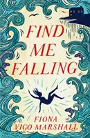 Me trouver en train de tomber - Find Me Falling