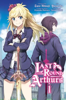 Les Arthurs de la dernière heure, tome 1 (Manga) - Last Round Arthurs, Vol. 1 (Manga)