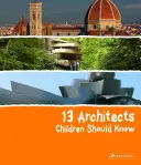 13 architectes que les enfants devraient connaître - 13 Architects Children Should Know