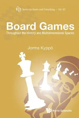 Jeux de société : A travers l'histoire et les espaces multidimensionnels - Board Games: Throughout the History and Multidimensional Spaces