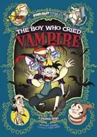 Le garçon qui criait au vampire - Roman graphique - Boy Who Cried Vampire - A Graphic Novel