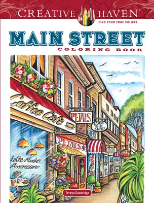 Livre à colorier Creative Haven Main Street - Creative Haven Main Street Coloring Book