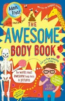 Livre du corps génial (Frost Adam (Auteur)) - Awesome Body Book (Frost Adam (Author))